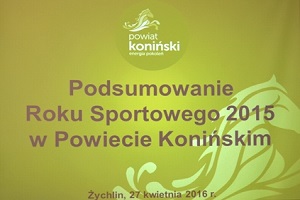 Podsumowanie Roku Sportowego 2015 w Powiecie Konińskim